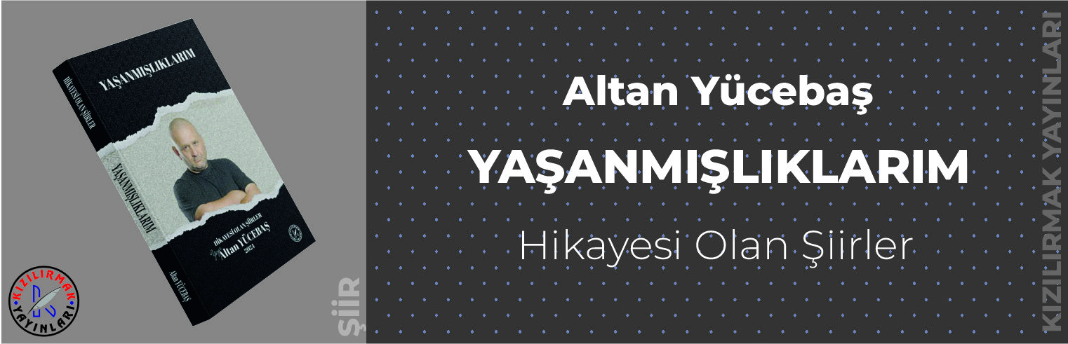 Yaşanmışlıklarım - Altan Yücebaş